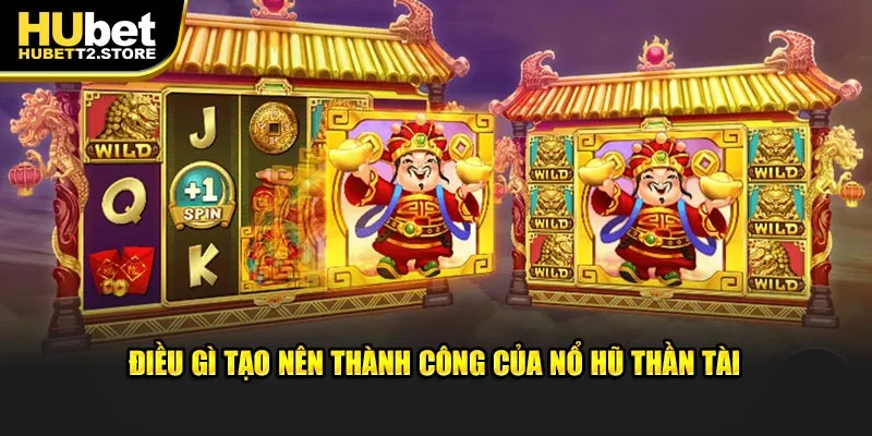 Điều gì tạo nên thành công của nổ hũ thần tài 