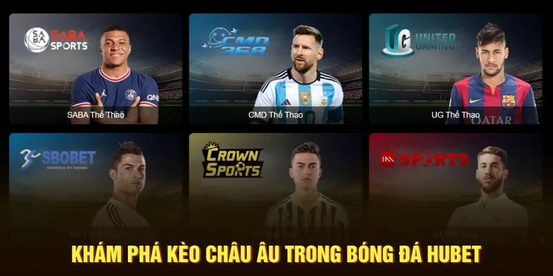 Khám phá kèo châu Âu trong bóng đá Hubet