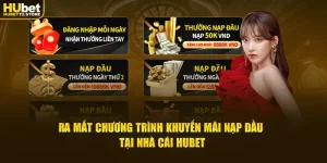 ra-mat-chuong-trinh-khuyen-mai-nap-dau-tai-nha-cai-hubet